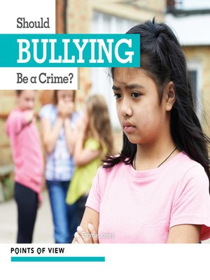 cover image of Should Bullying Be a Crime?